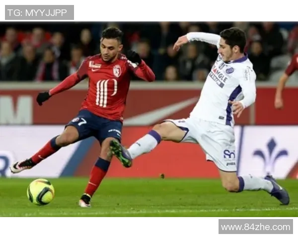 图卢兹对阵里尔比赛分析及比分推荐策略分享