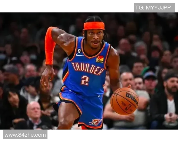 亚历山大单场50分创纪录雷霆逆转卫冕冠军展现强大实力